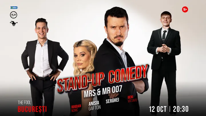 The Fool: Stand-up comedy cu Anisia Gafton, Serghei, Nonic și Beni Vătafu - „Mrs & Mr 007