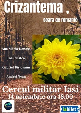Iași: Crizantema, seară de romanțe