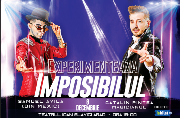 Arad: Spectacol de iluzionism - Experimenteaza Imposibilul
