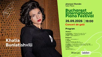 Khatia Buniatishvili – Concert de Gală | Bucharest International Piano Festival