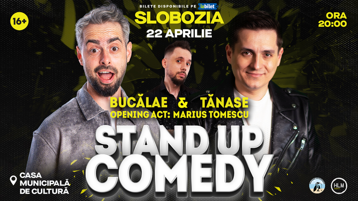 Slobozia: Stand-Up Comedy cu Radu Bucălae și George Tănase