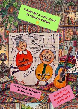 Bunica si Bunicul se poarta ciudat