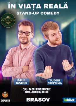 Brasov: Stand-Up Comedy "In viata reala"