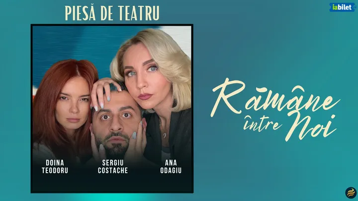 Turneu Rămâne între noi - Piesă de teatru