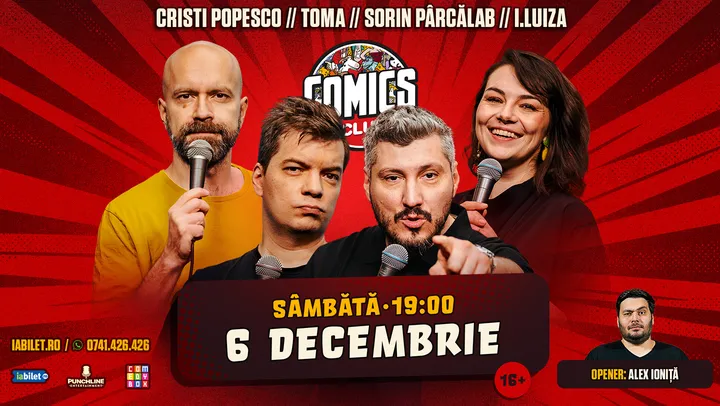 Stand-up cu Cristi Popesco, Toma, Sorin Pârcălab și Ioana Luiza la ComicsClub!