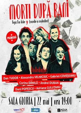 Morti dupa bani - Premiera