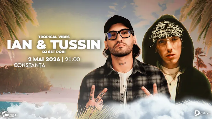 Constanța: Tropical Vibes Party cu Ian & Tussin