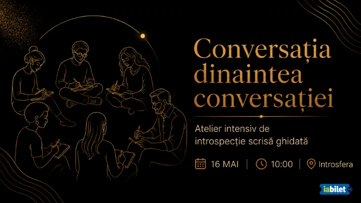Sibiu: Conversația dinaintea conversației. Atelier intensiv de introspecție scrisă ghidată