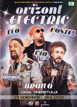 Braila: Teo, Vio și Costel - Orizont Electric | Stand Up Comedy Show