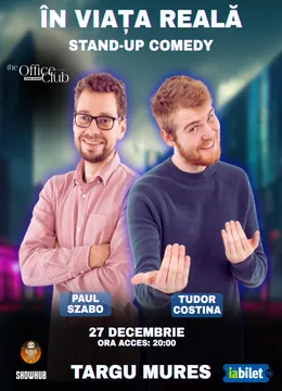 Târgu Mureș: Stand-up Comedy "In viata reala"