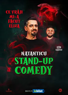 Stand Up Comedy cu Natanticu și Edi Rădoiu | CE VRĂJI MI-A FĂCUT ELIZA