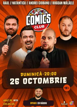 Stand-up cu Ciobanu, Raul Gheba, Mălăele, Serghei și Edi Rădoiu la ComicsClub!