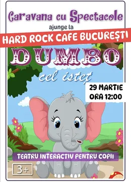 Dumbo cel isteț @ Hard Rock Cafe București