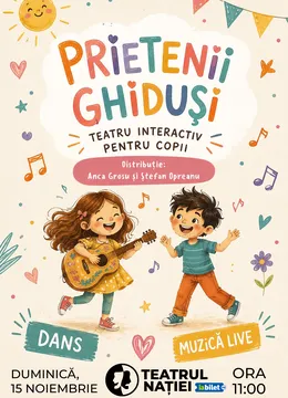 Ploiești: Spectacol pentru copii ~ Prietenii Ghiduși
