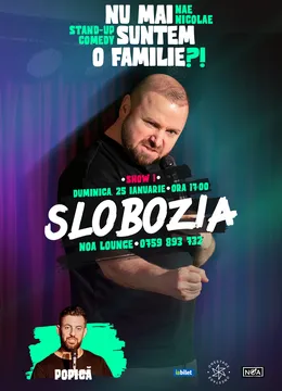 Slobozia: SHOW 1: „Nu mai suntem o FAMILIE?!” Show nostalgic de stand-up cu Nae Nicolae