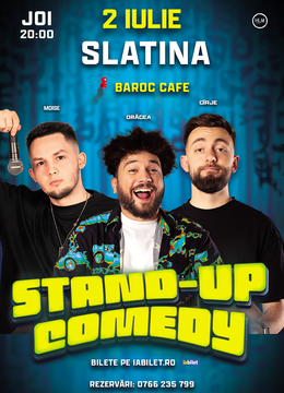 Slatina: Stand-up Comedy cu Drăcea, Cîrje și Moise