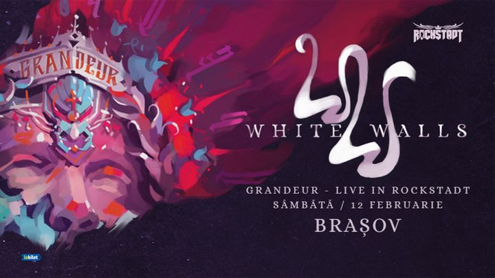Brasov: WHITE WALLS – Grandeur – live la Rockstadt