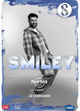 Concert Smiley la Hard Rock Cafe