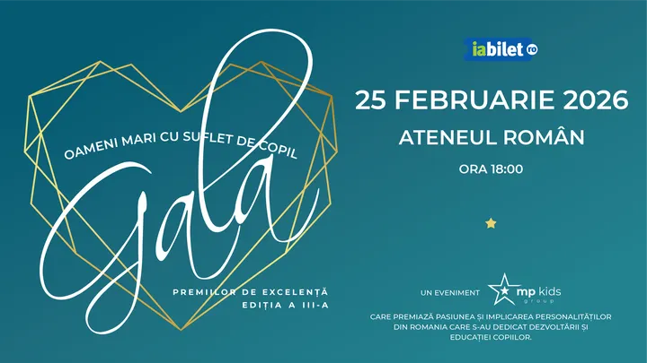 Gala „Oameni Mari cu Suflet de Copil” - Editia a III-a