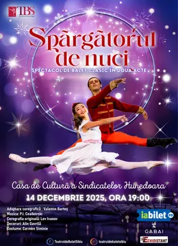 Hunedoara: Spărgătorul de nuci - spectacol de balet clasic