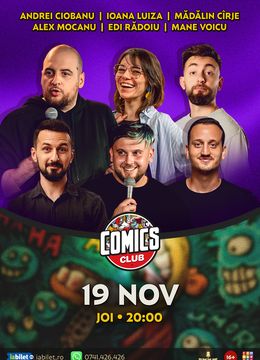 Stand-up cu Andrei Ciobanu, Alex Mocanu, Ioana Luiza, Cîrje, Mane Voicu și Edi Rădoiu la ComicsClub!