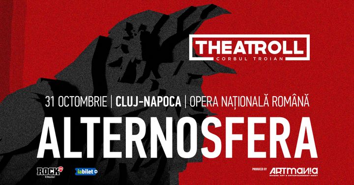 Cluj-Napoca: ALTERNOSFERA | THEATROLL | CORBUL TROIAN