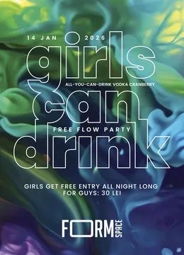 Girls Can Drink: Free Flow Party at FORM Space