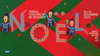 NOËL 2025: Târgul Cadourilor de Designer – Ediția a 16-a!