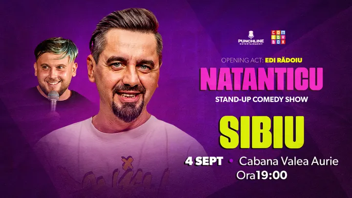Sibiu: Stand-up Comedy cu Natanticu și Edi Rădoiu