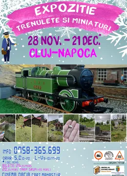 Cluj-Napoca: Expozitie Trenulete si Miniaturi