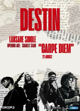Destin si Scarlet Stain - live | Lansare single Destin "Carpe Diem"