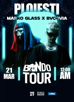 Ploiesti: BANDO TOUR – Marko Glass x Bvcovia
