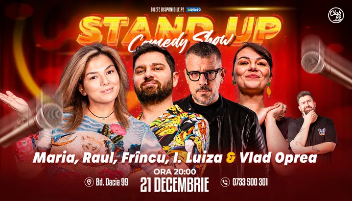 Stand-up Comedy cu Maria Popovici, Raul Gheba, Frîncu, Ioana Luiza - Vlad Oprea la Club 99