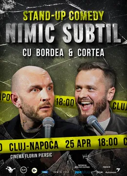 Cluj-Napoca: Stand-Up Comedy cu Bordea & Cortea - "Nimic subtil" (EARLY SHOW)