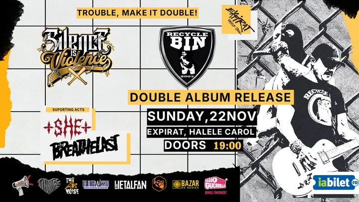 TROUBLE, MAKE IT DOUBLE! • Silence Is Violence & Recycle Bin • Double Album Release w/ +SHE+ & Breathelast