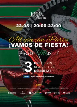 All you can Party: Vamos de Fiesta! Viva Mexico!