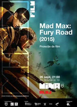 Cluj-Napoca: Mad Max: Fury Road (2015) - proiecție de film