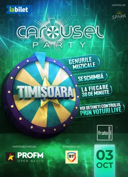 Timisoara: Carousel Party