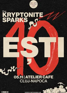 Cluj-Napoca: The Kryptonite Sparks - 10 ani de „EȘTI”