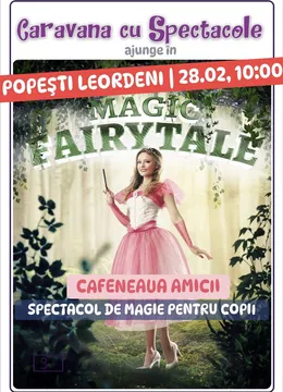 Popești Leordeni: Magic Fairytale @ Restaurant Amicii