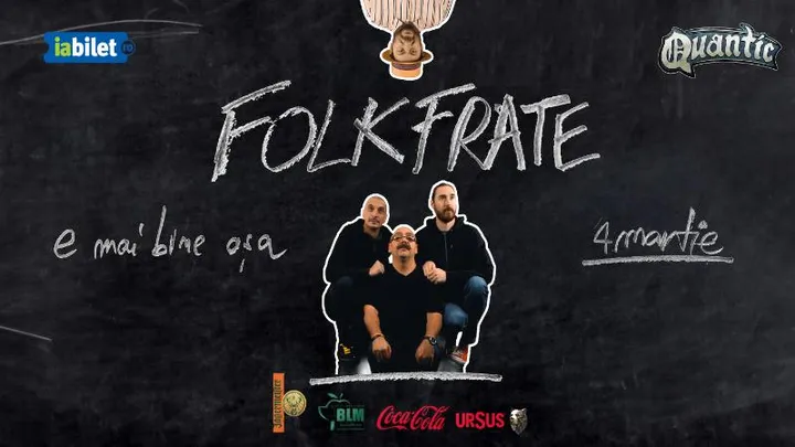 Folk Frate - e mai bine asa