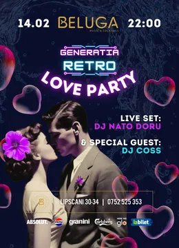 Generatia Retro - Love Party