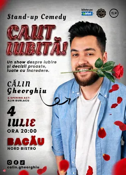 Bacău: Caut iubită! – Stand-up Comedy cu Călin Gheorghiu