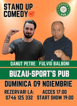 Buzau: Stand-up Comedy cu Danut Petre si Fulvio Balboni