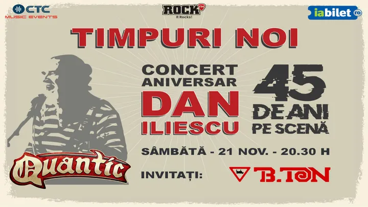 Timpuri Noi - Dan Iliescu | 45 de ani pe scena