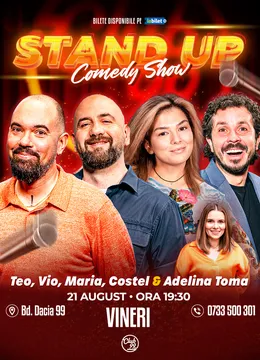 Stand-up Comedy cu Teo, Vio, Costel, Maria Popovici - Adelina Toma la Club 99