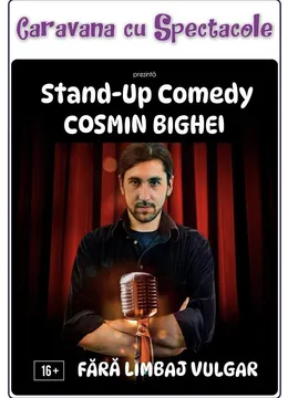 Stand-up Comedy cu Cosmin Bighei