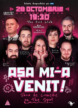 The Fool: Așa mi-a venit! | Show de comedie on the spot
