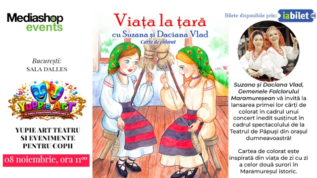 Teatru de copii & Concert cu Suzana și Daciana Vlad Gemenele Folclorului Maramureșean