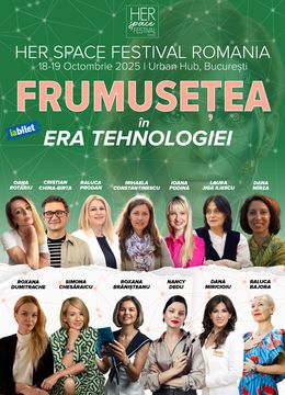 Her Space Festival Romania - Frumusețea în Era Tehnologiei